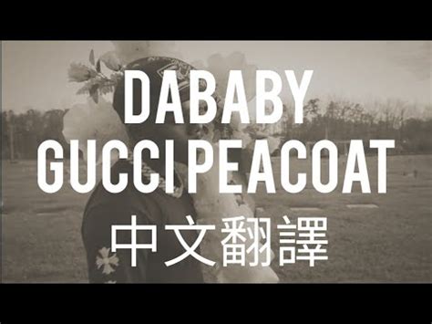 gucci peacoat dababy meaning|Gucci peacoat lyrics.